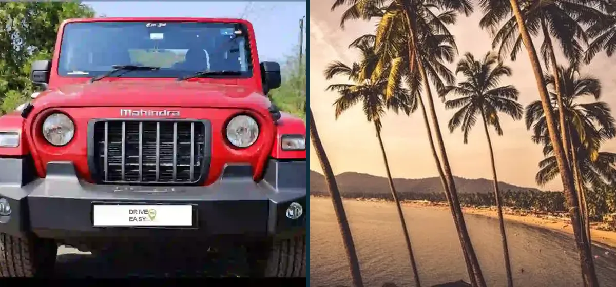 Drive Easy Mahindra Thar for a North and South Goa road trip